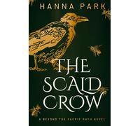 The Scald Crow: A Beyond the Faerie Rath Novel: One
