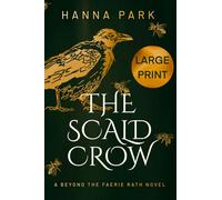 The Scald Crow - Large Print Edition: One