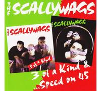 The Scallywags 3 of a Kind/Speed On 45 (CD) Album