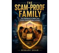 The Scam-Proof Family: Stop Scams Targeting Your Parents