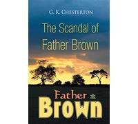 The scandal of father brown - G.k. Chesterton