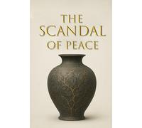The Scandal of Peace