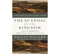 Dallas Willard The Scandal of the Kingdom (Copertina rigida)