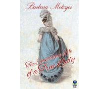 The Scandalous Life of a True Lady