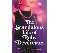 The Scandalous Life of Ruby Devereaux: A brand-new for 2024 evocative and exhila