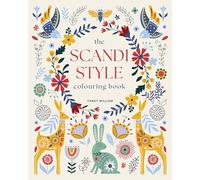 The Scandi Style Colouring Book: Over 40 Designs to Colour