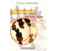 The Scandinavian: Move by Move - Lakdawala Cyrus