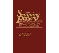 The Scanning Patterns of Human Infants (Copertina rigida)