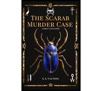 The Scarab Murder Case: A Philo Vance Mystery with Original Illustrations