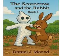 The Scarecrow and the Rabbit