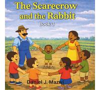 The Scarecrow and the Rabbit: Book 3