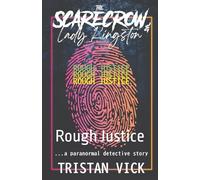 The Scarecrow & Lady Kingston: Rough Justice