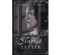 The Scarlet Letter: 2019 New Edition by Nathaniel Hawthorne