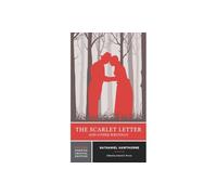 The Scarlet Letter and Other Writings (Norton Critical Editions)
