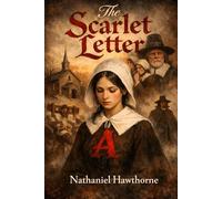 The Scarlet Letter: Annotated