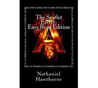 The Scarlet Letter: Easy Read Edition: Everything You Need in Half the Time by Nathaniel Hawthorne (2014-04-02)