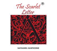 The Scarlet Letter - Hawthorne Nathaniel