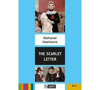The Scarlet Letter – Livello B2.2 – Con file audio per il download – Liberty