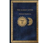 The Scarlet Letter: With original illustrations - annotated