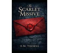 The Scarlet Missive: A Dark Academia Psychological Thriller