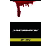 THE SCARLET THREAD THROUGH LEVITICUS
