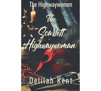 The Scarlett Highwaywoman: 1