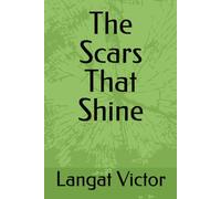 The Scars That Shine