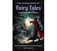 The Scary Book of Fairy Tales: You Won't Find Happily Ever After Here