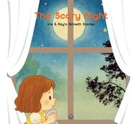 The Scary Night: A cozy picture book that helps kids turn nighttime fears into bedtime giggles.