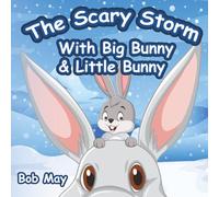 The Scary Storm with Big Bunny & Little Bunny