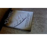The Scenario Planning Handbook: A Practitioner's Guide to Developing and Using Scenarios to Direct Strategy in Today's Uncertain Times