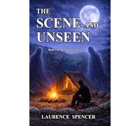 The Scene and Unseen: 1