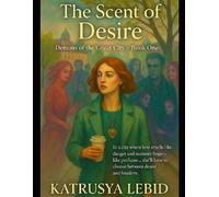 The Scent of Desire: Demons of the Great City
