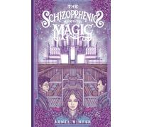 The Schizophrenic's Guide to Magic