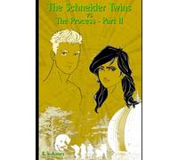 The Schneider Twins vs. The Process Part II