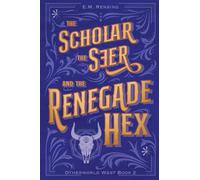 The Scholar the Seer and the Renegade Hex