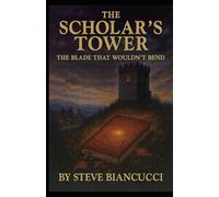 The Scholars Tower: The Blade That Wouldn't Bend