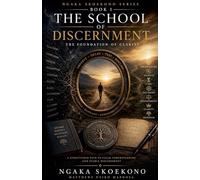 The School of Discernment: 1