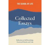 The School of Life: Collected Essays (Copertina rigida)