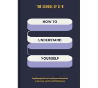 The School of Life How to Understand Yourself (Copertina rigida)