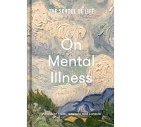 The School of Life: On Mental Illness (Copertina rigida)