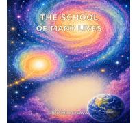 The School of Many Lives