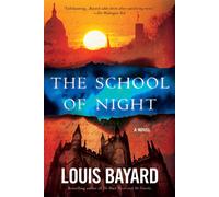 The School of Night - Bayard Louis