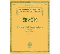 The School of Violin Technics Complete, Op. 1.: Parts I-IV, Op. 1