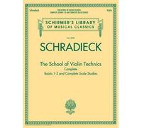 The School of Violin Technics Complete (Tascabile)