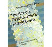 The School Psychologist's Puzzle Break: A Break That Speaks Your Language