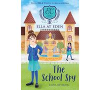 The School Spy (Ella at Eden 5)