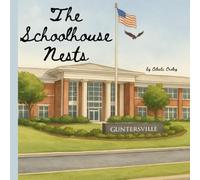 The Schoolhouse Nests at Lake Guntersville