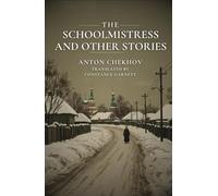 THE SCHOOLMISTRESS AND OTHER STORIES