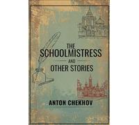 The Schoolmistress and Other Stories